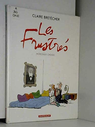 Agrippine - Les Frustrés - Morceaux choisis Books