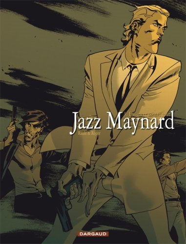 Jazz Maynard. Vol. 3. Envers et contre tout Manga