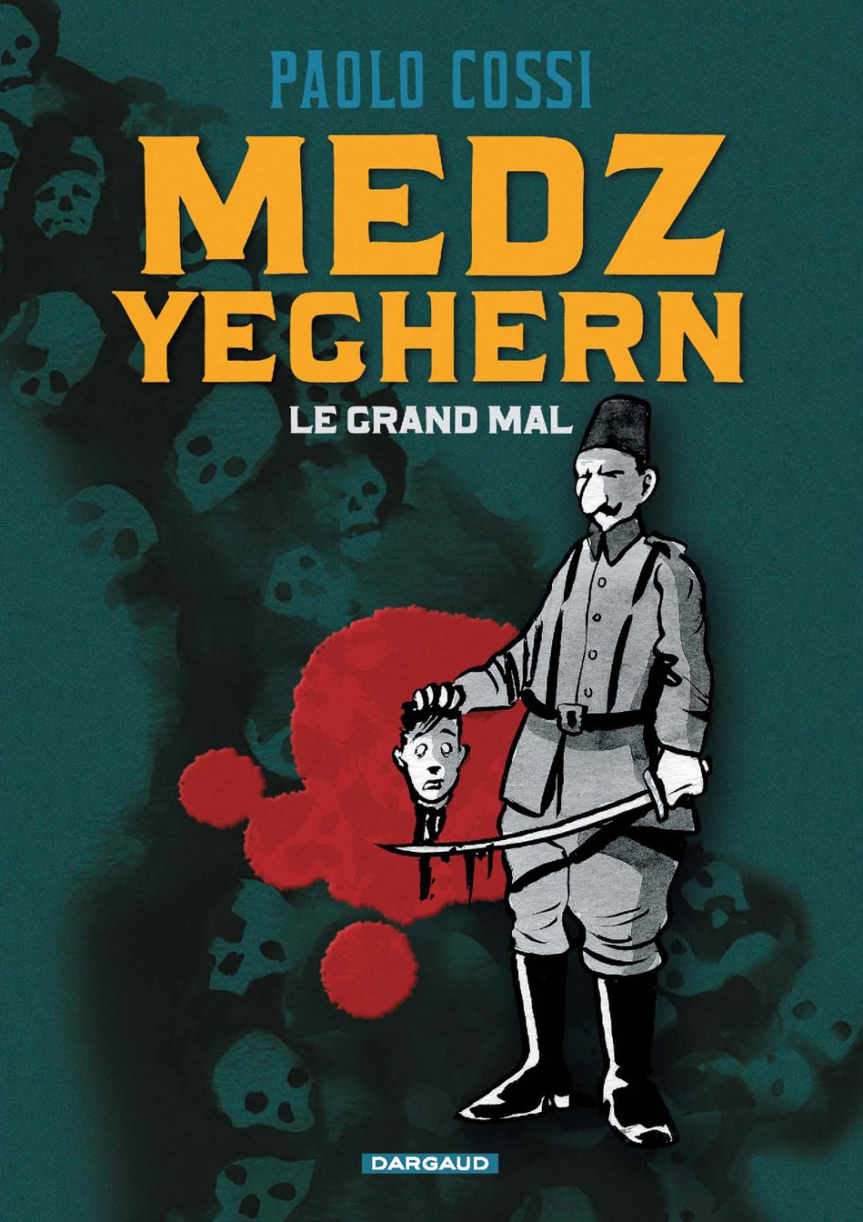 Medz Yeghern - Le Grand Mal book