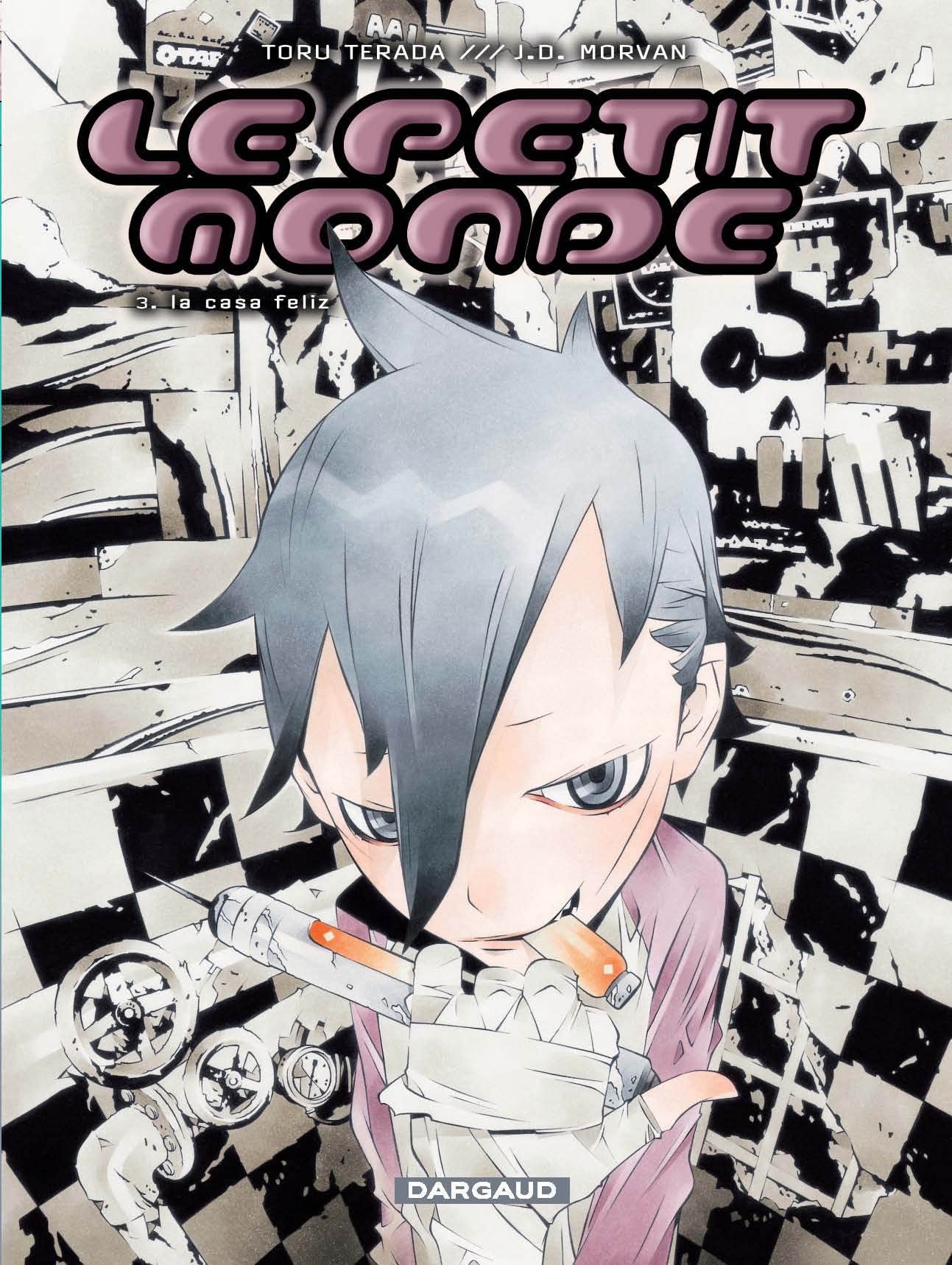 Le Petit Monde - Tome 3 - Casa feliz (La) book