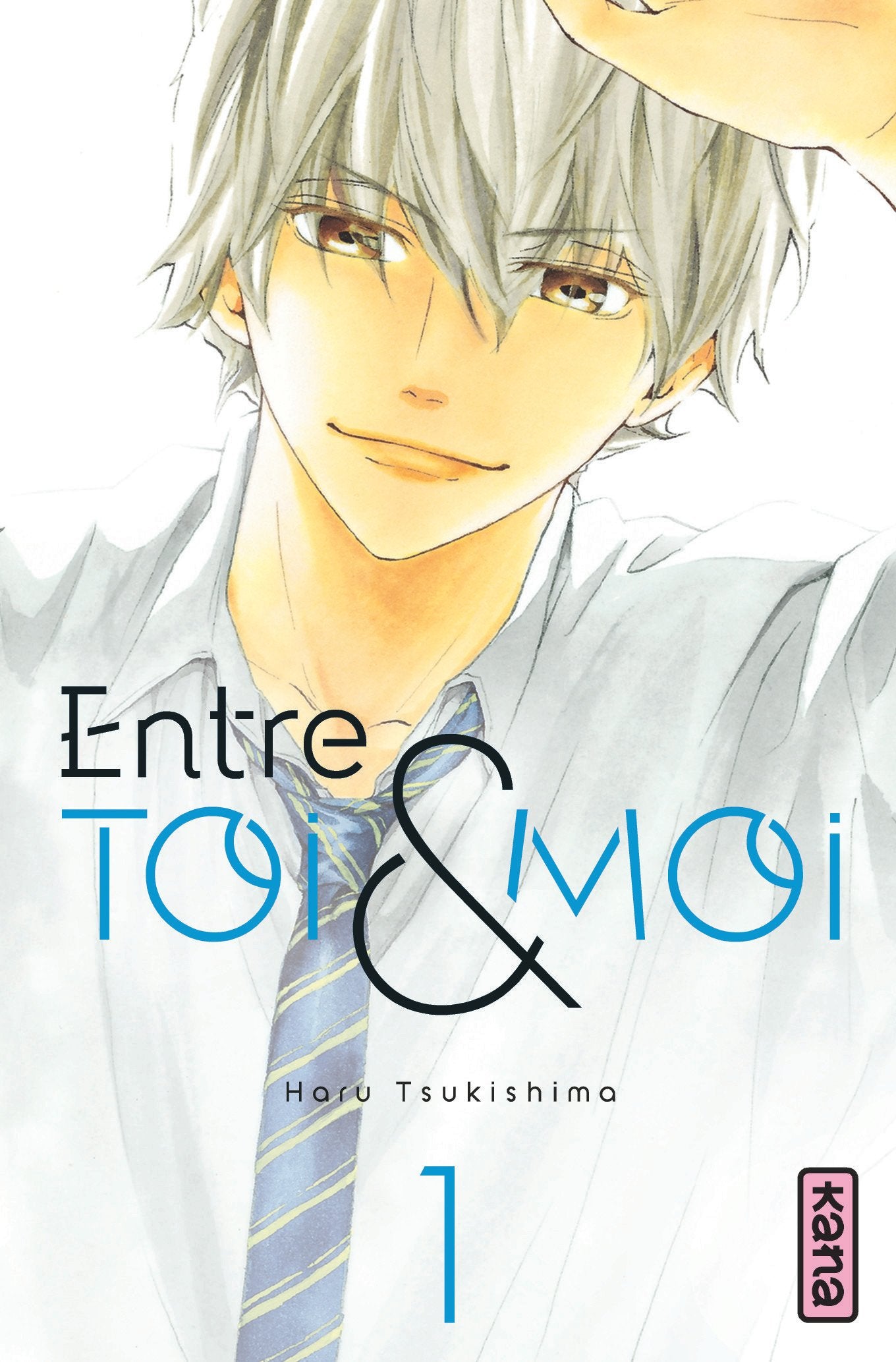 Entre Toi Et Moi 01 (Entre Toi Et Moi, 1) Manga