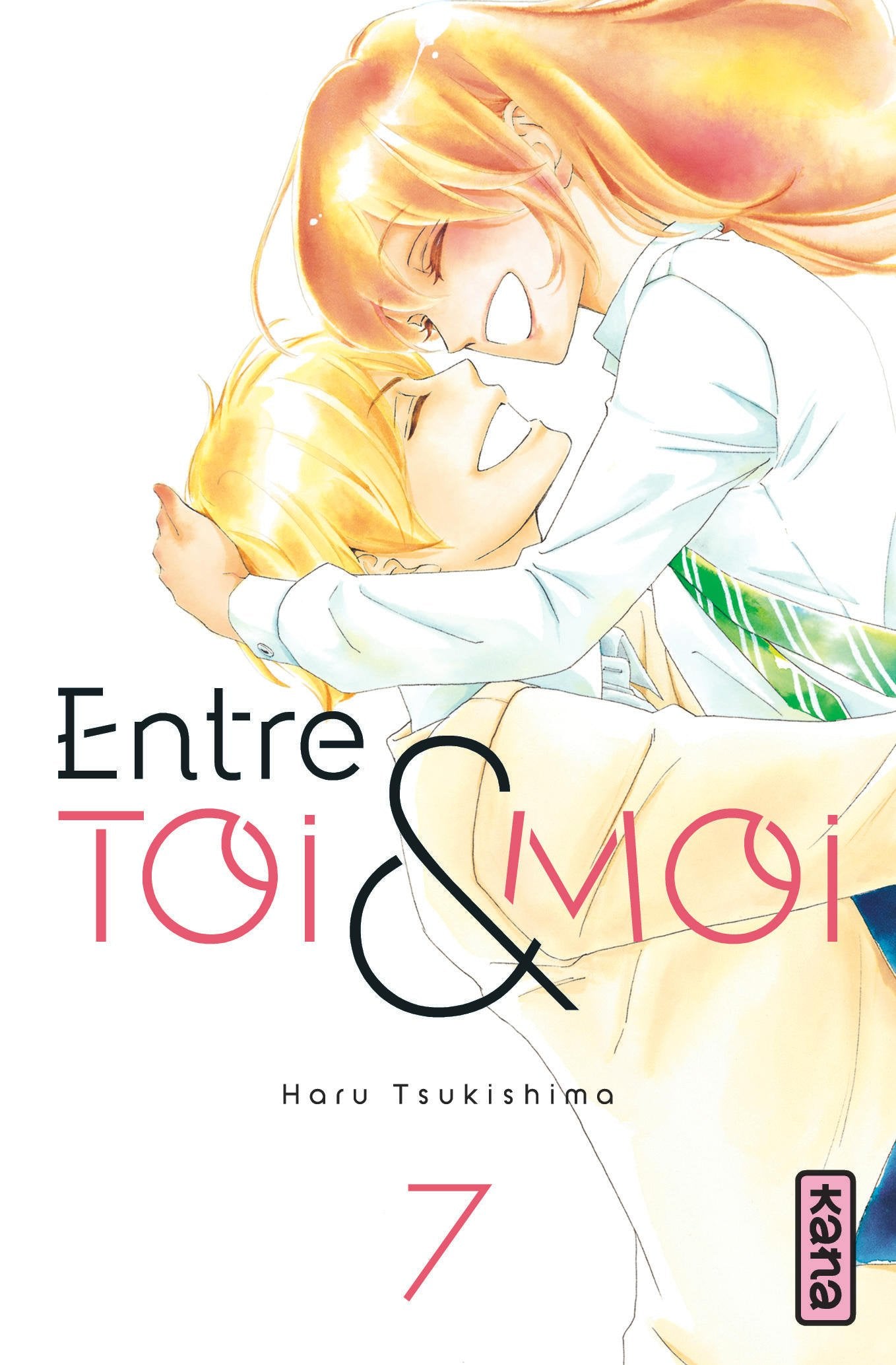 Entre toi et moi - Tome 7 book