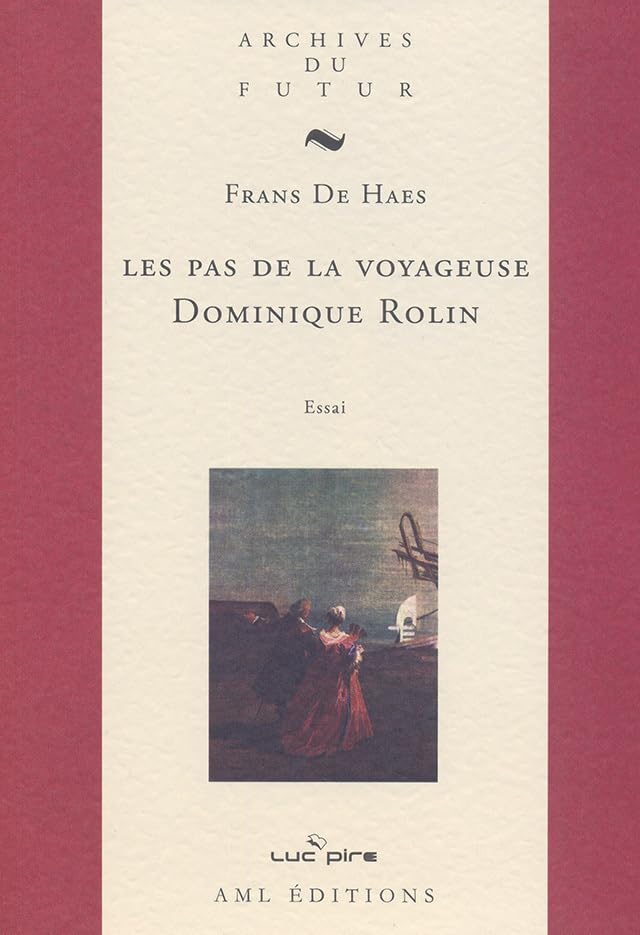 Les pas de la voyageuse, Dominique Rolin Contemporary literature