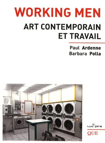 Working Men: Art contemporain et travail book
