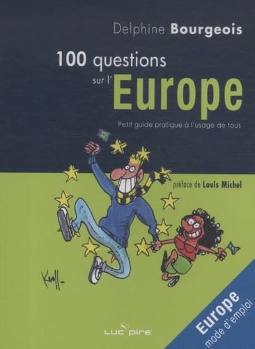 100 questions sur l'Europe: Petit guide pratique à l'usage de tous book