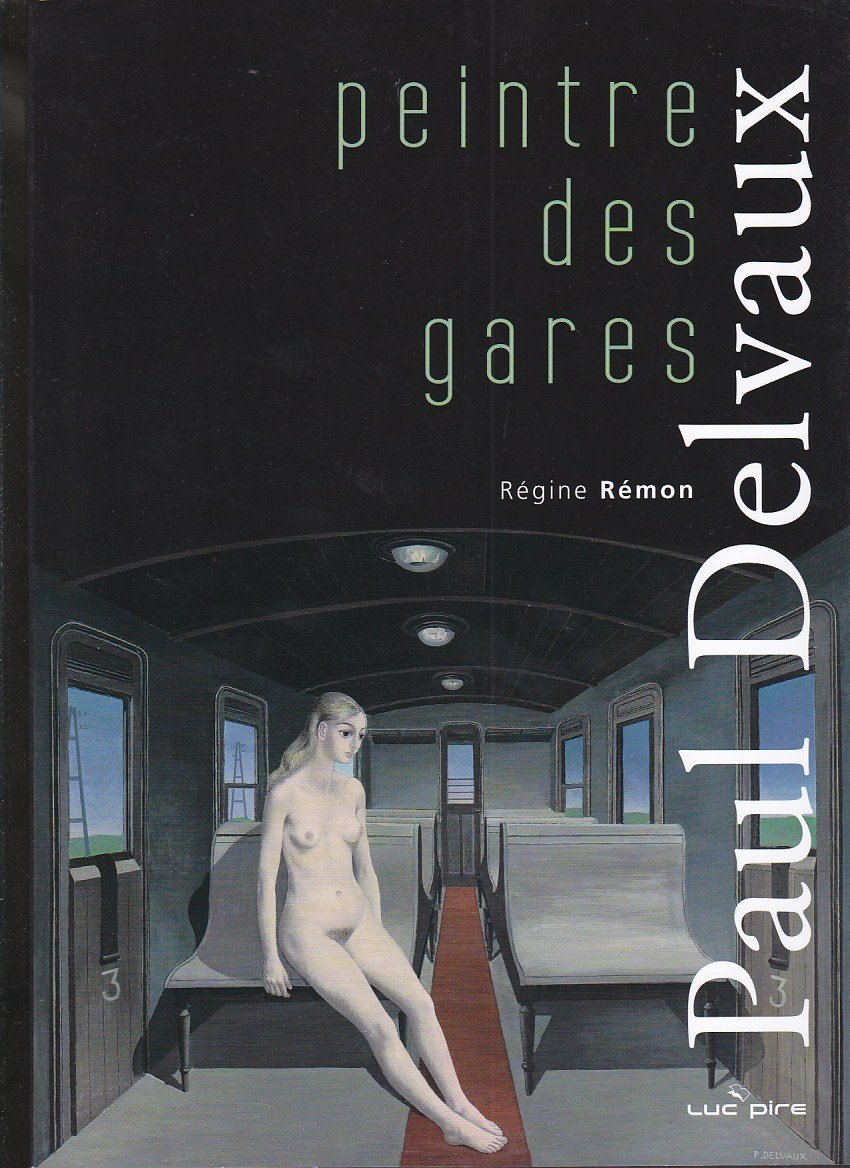 Paul Delvaux, peintre des gares book