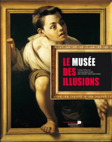 Le musée des illusions: Les oeuvres d'art qui jouent avec nos sens book