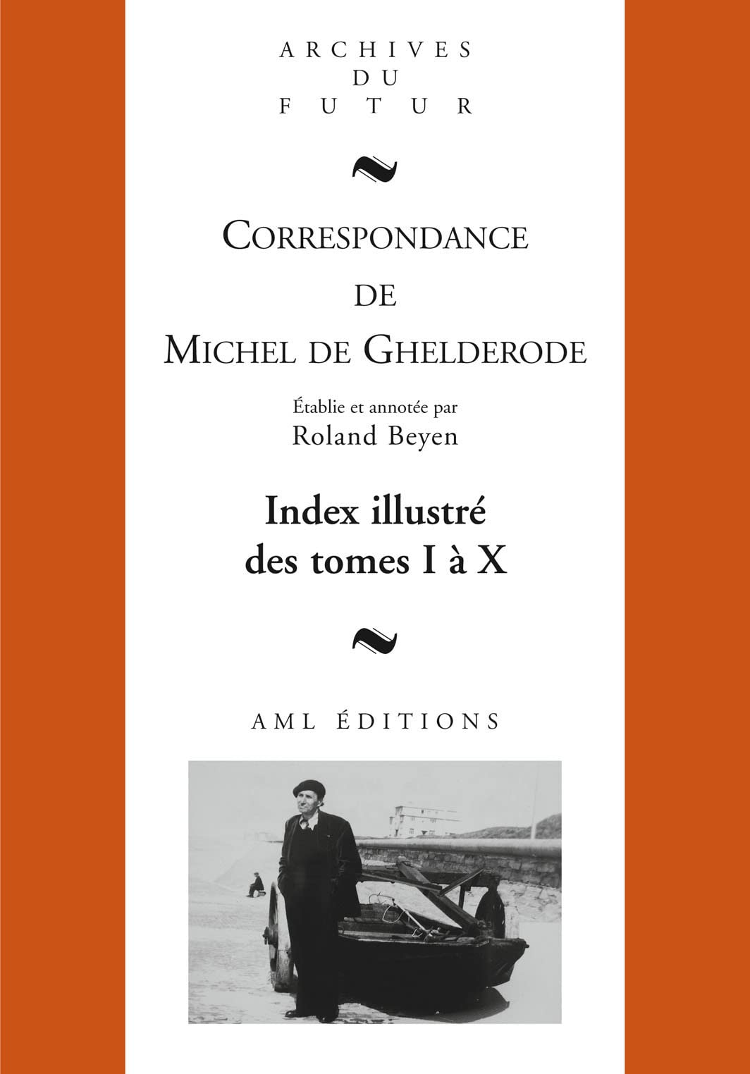 Index illustré Michel de Ghelderode: Tome 1 à 10 book