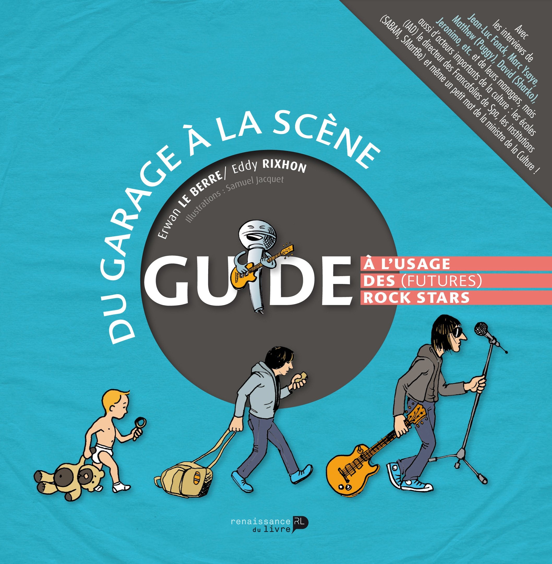 Du Garage a la Scene. Guide a l'Usage des (Futures) Rock Stars book