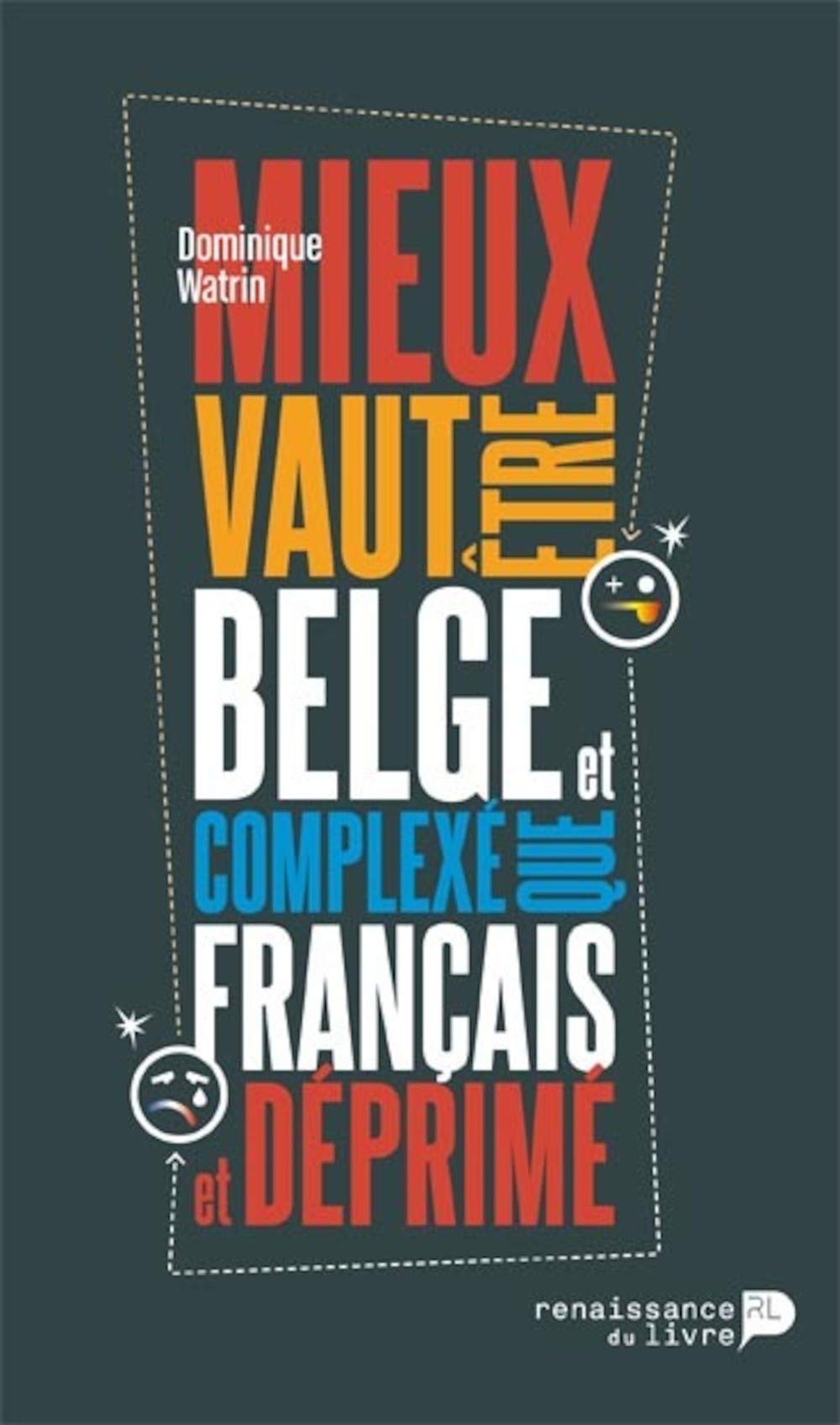 Mieux vaut être belge et complexé que français et déprimé book