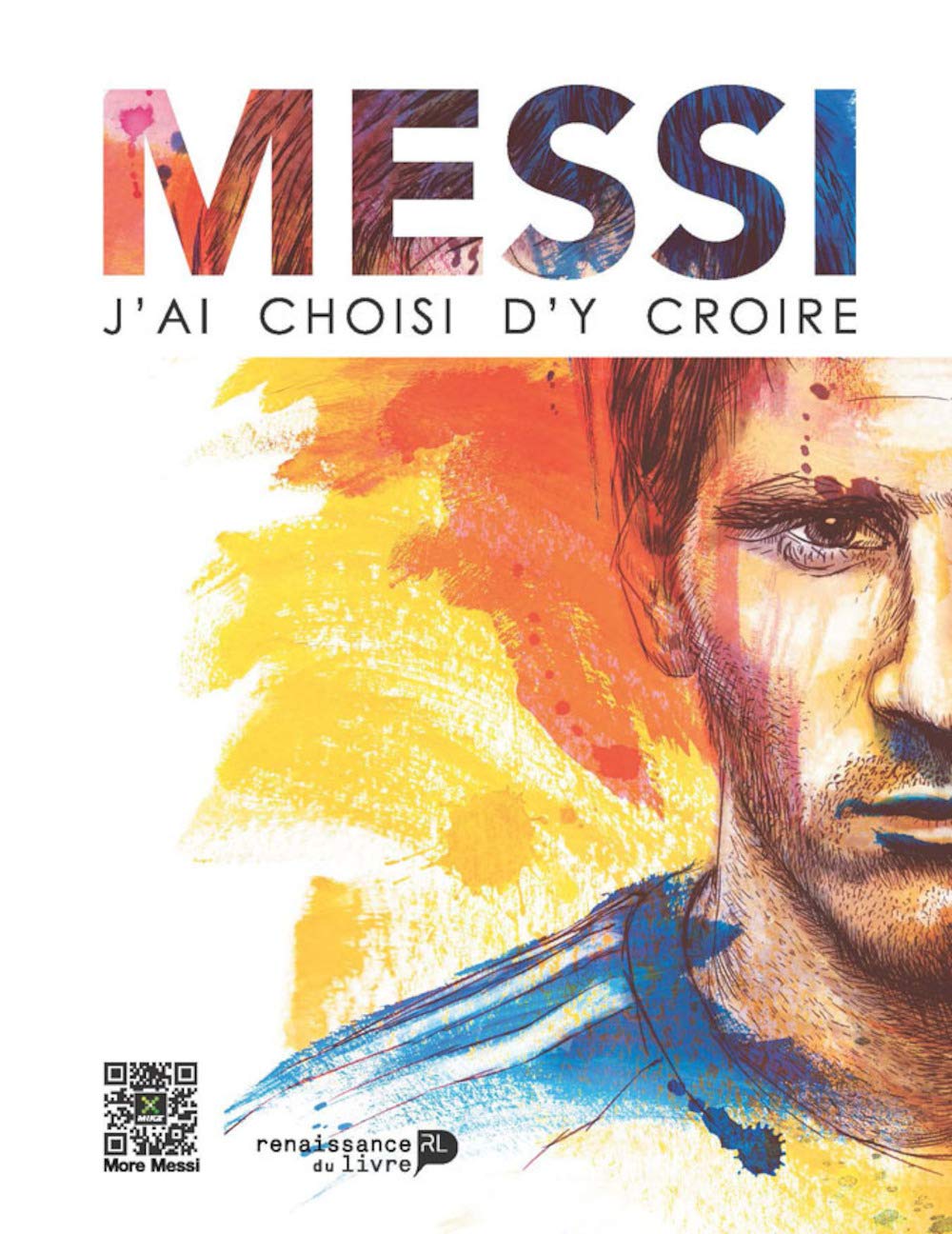 Messi : j'ai choisi d'y croire book