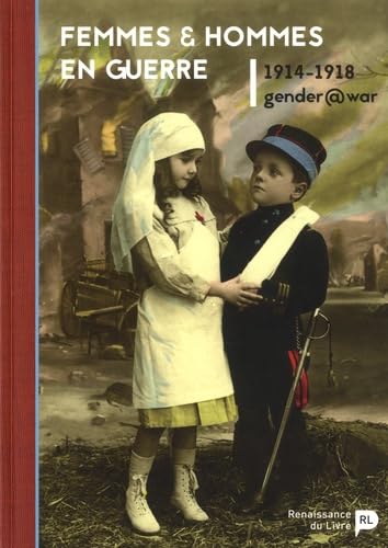 Femmes & hommes en guerre Politics & History