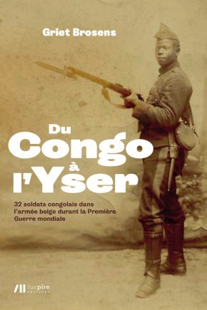 Du Congo à l'Yser : 32 soldats congolais dans l'armée belge durant la Première Guerre mondiale book