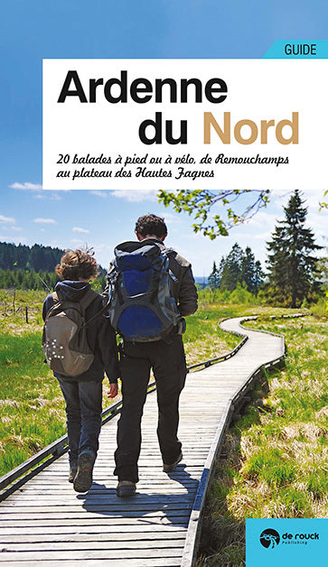 Ardenne du Nord : 20 balades à pied ou à vélo, de Remouchamps au plateau des Hautes Fagnes book