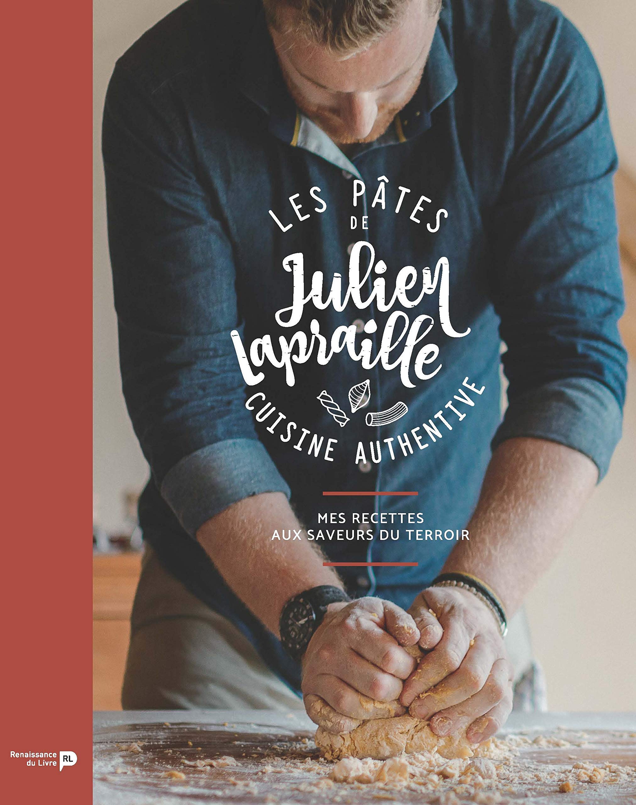 Les pâtes de Julien Lapraille: Cuisine authentive Leisure, Home & Garden
