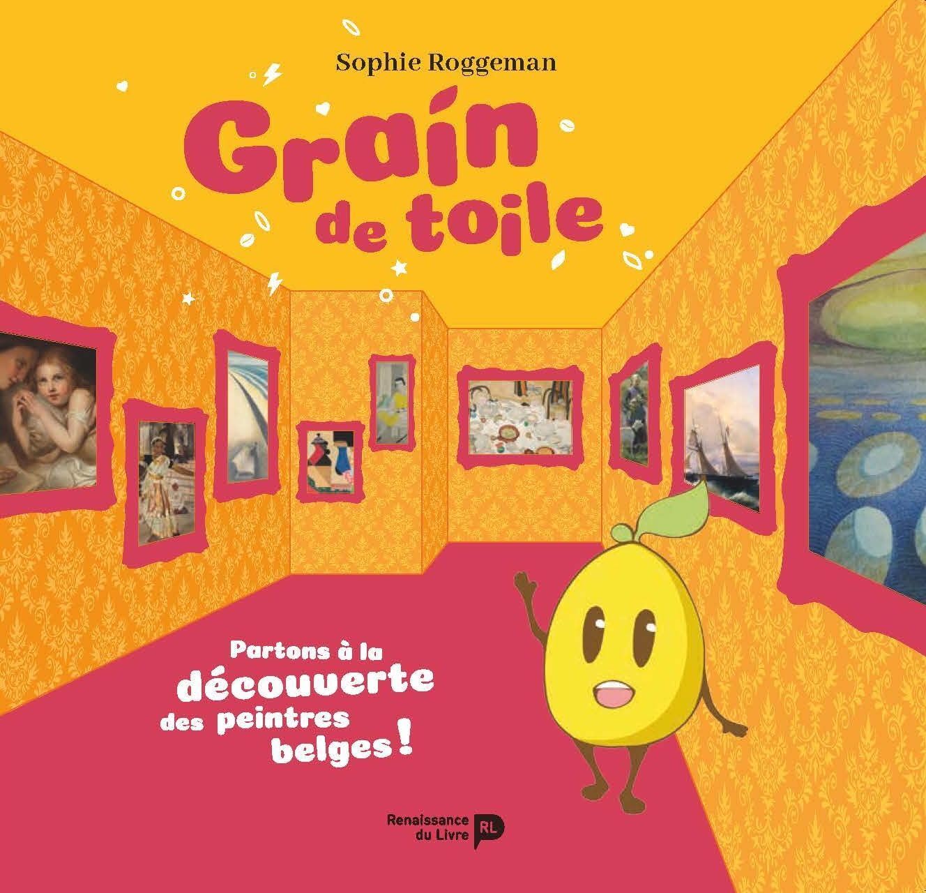 Grain de toile - Partons à la découverte des peintres belges book