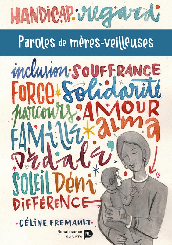 Paroles de mères-veilleuses : Parcours face au handicap d'un enfant Books