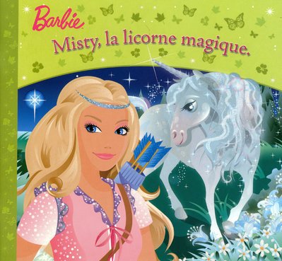 BARBIE MISTY LICORNE MAGIQUE book