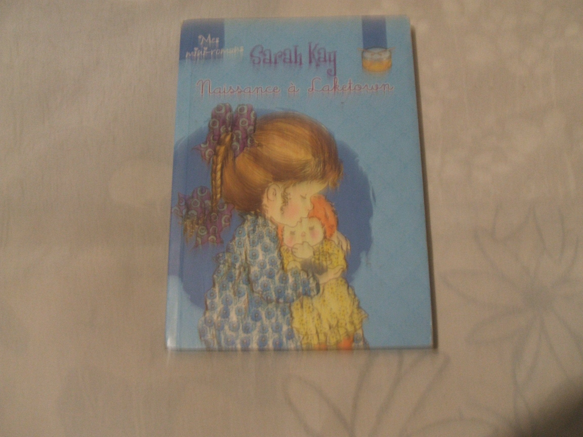 SARAH KAY NAISSANCE A LAKETOWN book