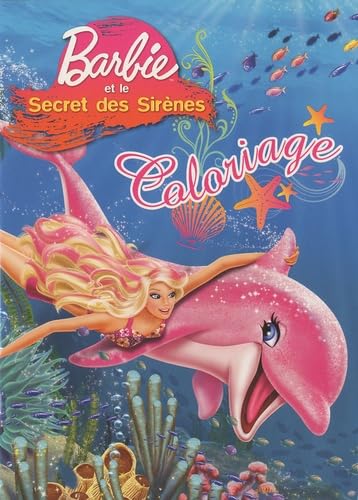 Barbie et le secret des sirènes: Coloriage book