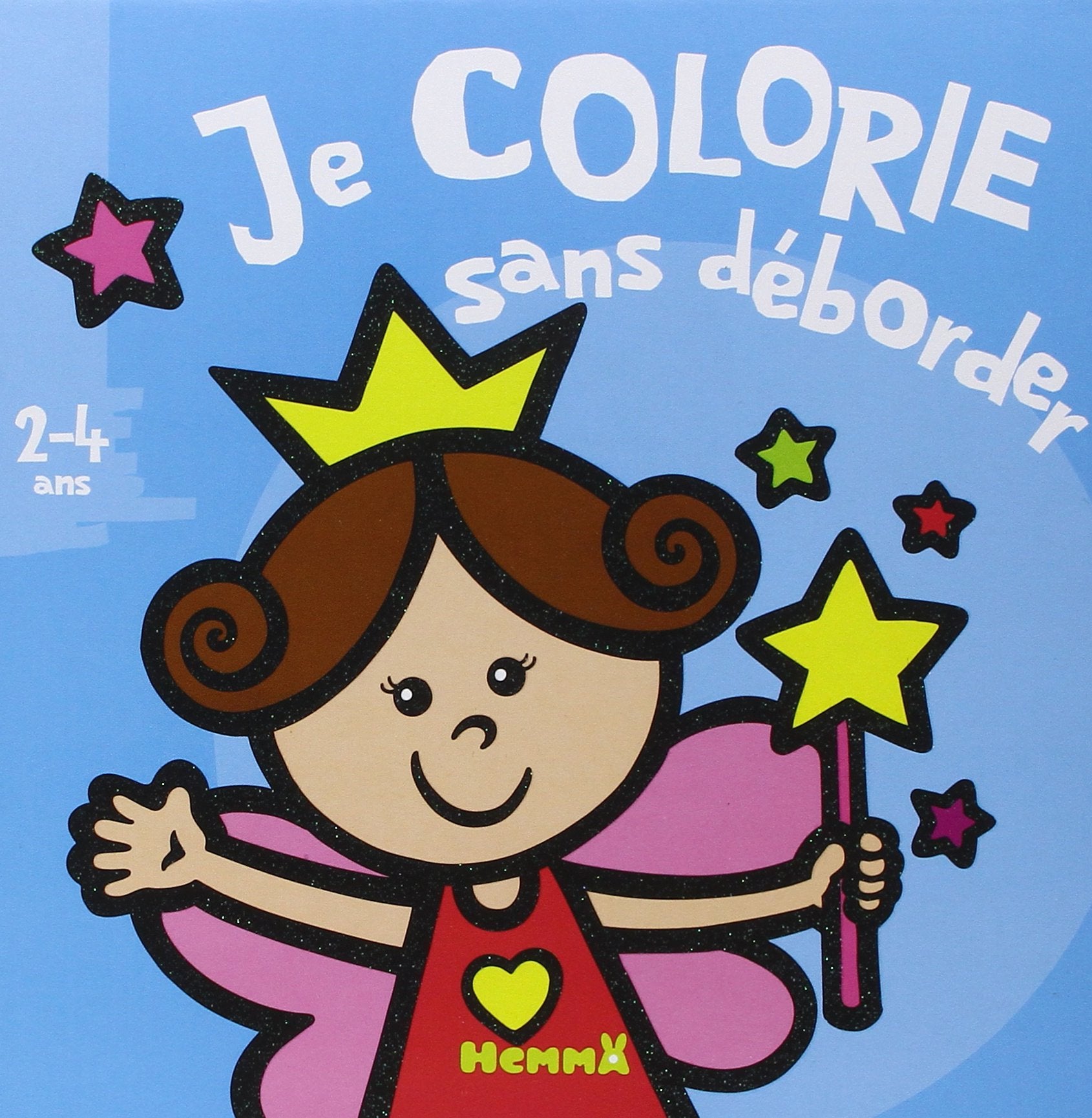 Je colorie sans déborder (2-4 ans) Fée book