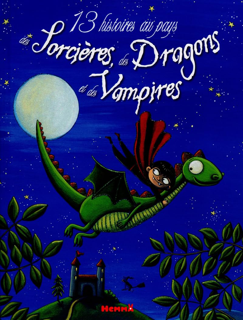 13 histoires au pays des Sorcières, des Dragons et des Vampires Books
