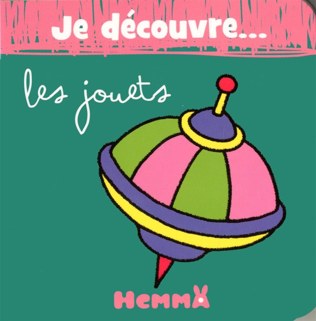 JE DECOUVRE ... LES JOUETS book