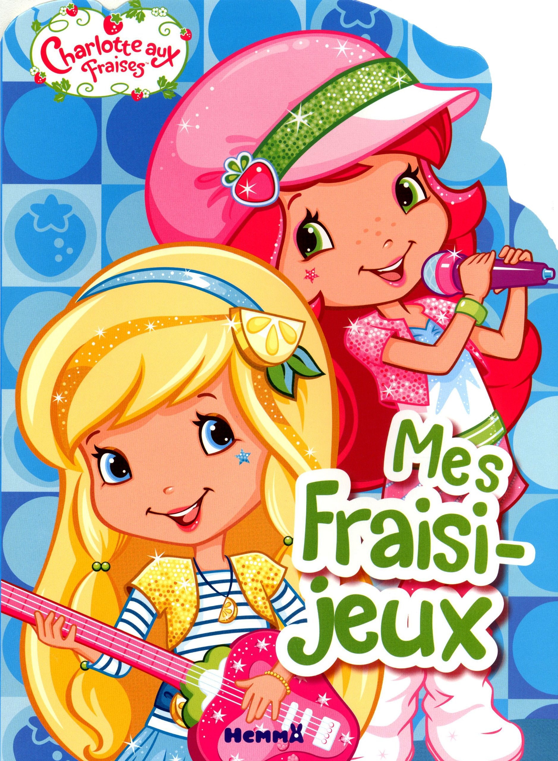 Mes fraisi-jeux Charlotte aux fraises book