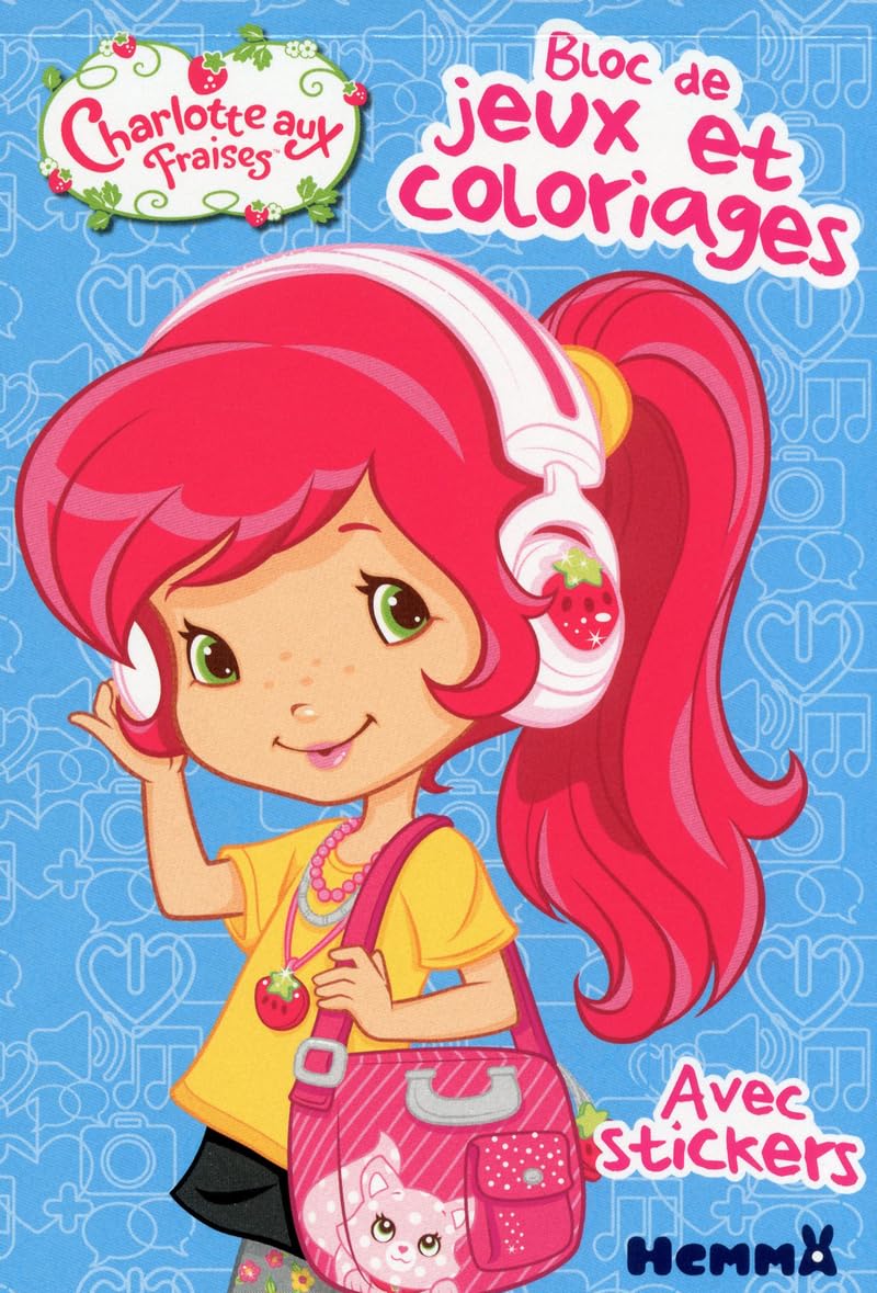 CHARLOTTE AUX FRAISES BLOC DE JEUX ET COLORIAGES AVEC STICKERS book