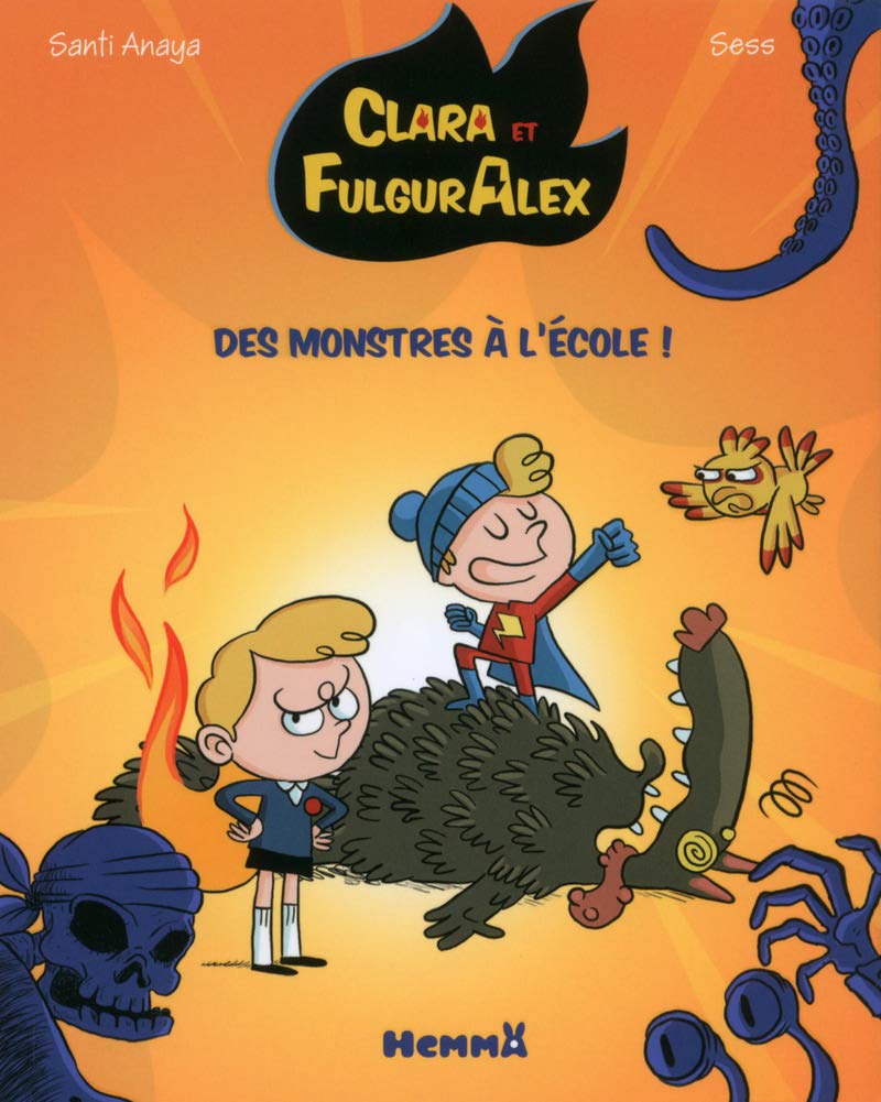 Clara et Alex, tome 2 : Des monstres à l'école book