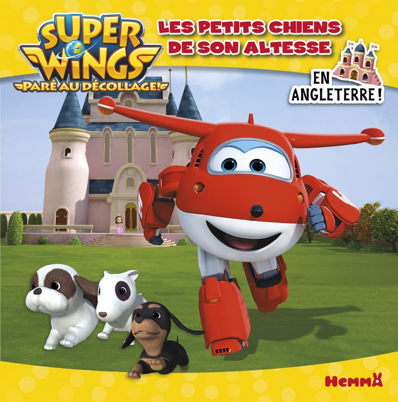 Super Wings - Les petits chiens de son Altesse book
