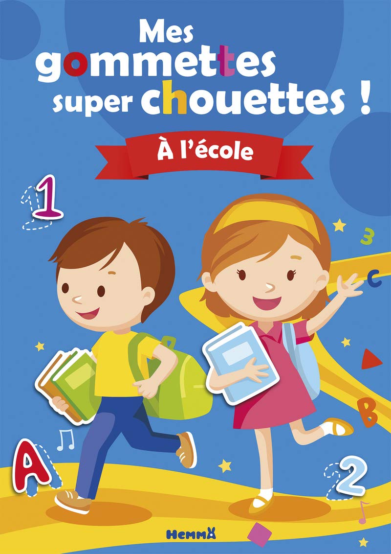 Mes gommettes super chouettes ! A l'école book