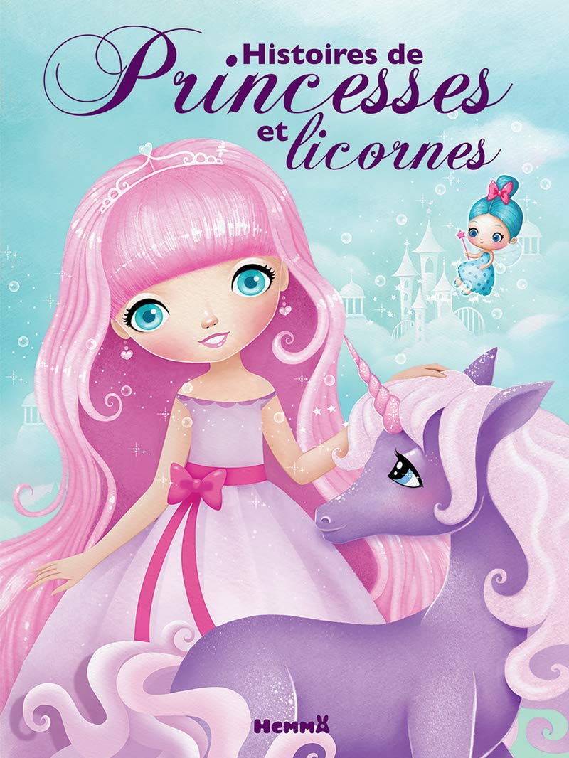 Histoires de princesses et licornes - Recueils d'histoires - Dès 3 ans book