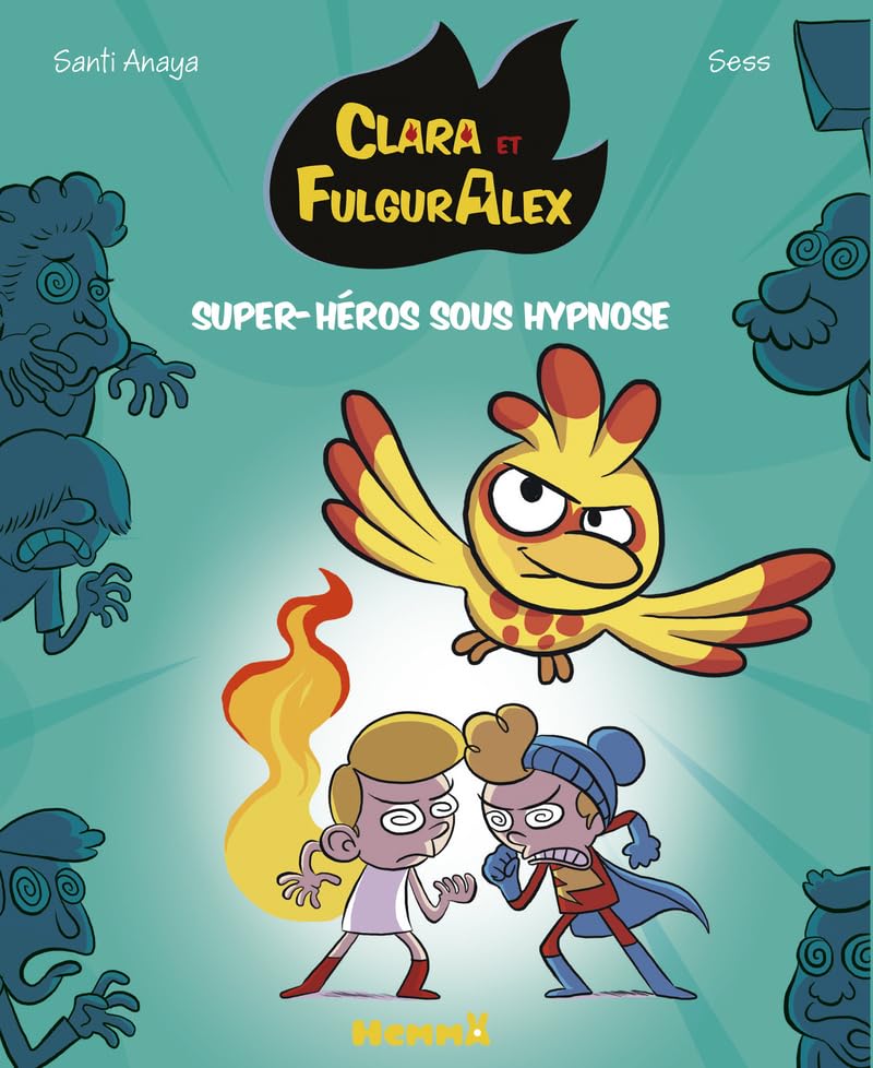 Clara et FulgurAlex, Super-héros sous hypnose book