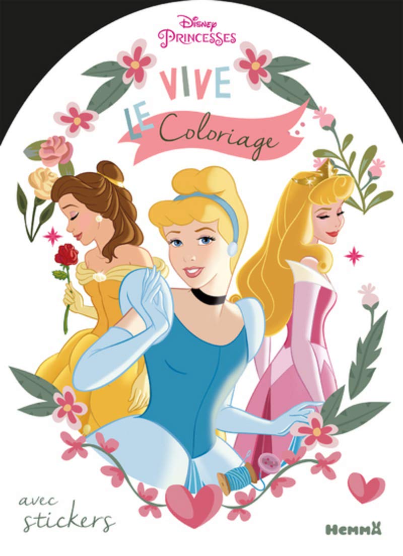Disney Princesses Vive le coloriage ! (Cendrillon, Belle, Aurore): Avec stickers Hobbies & Crafts