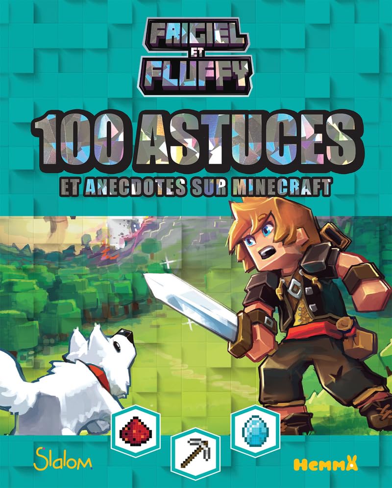 Frigiel et Fluffy - 100 astuces Minecraft avec Frigiel et Fluffy book