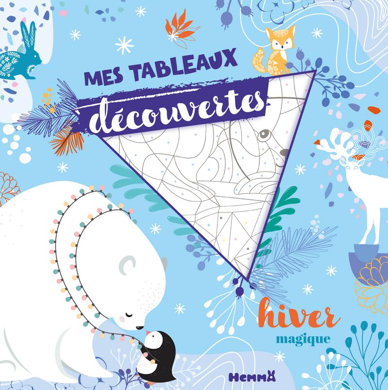 Mes tableaux découvertes - Hiver magique - Tableaux à colorier avec finition holographique - dès 7 ans book