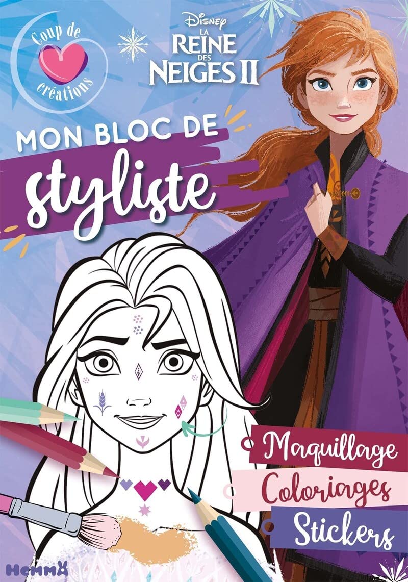 Disney La Reine des Neiges 2 - Mon bloc de styliste - Coup de coeur créations - Maquillage - Bloc stylisme et mode - Dès 5 ans book