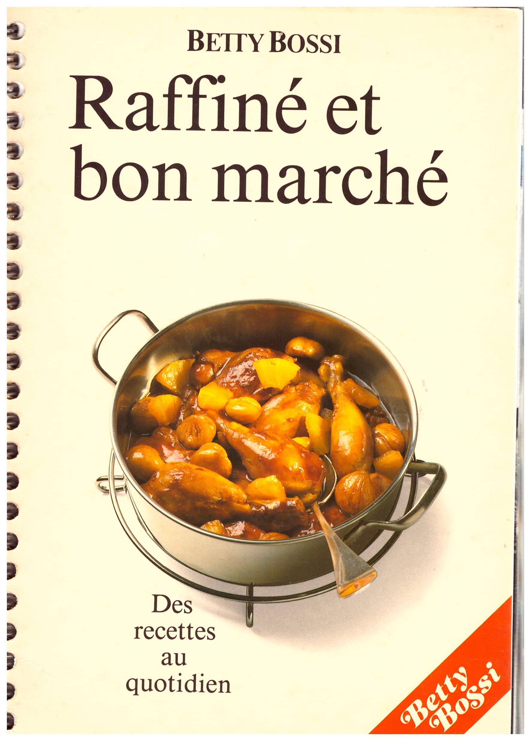 raffiné et bon marché des recettes au quotidien Betty Bossi book