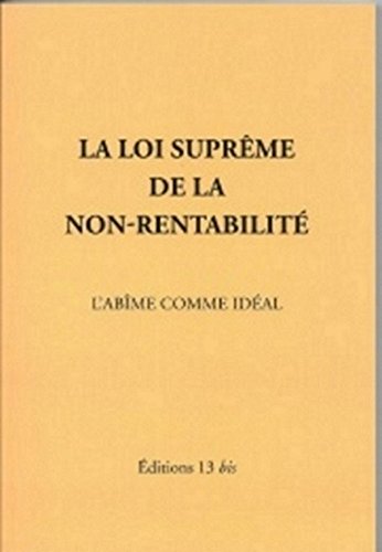 La Loi suprême de la non-rentabilité Books
