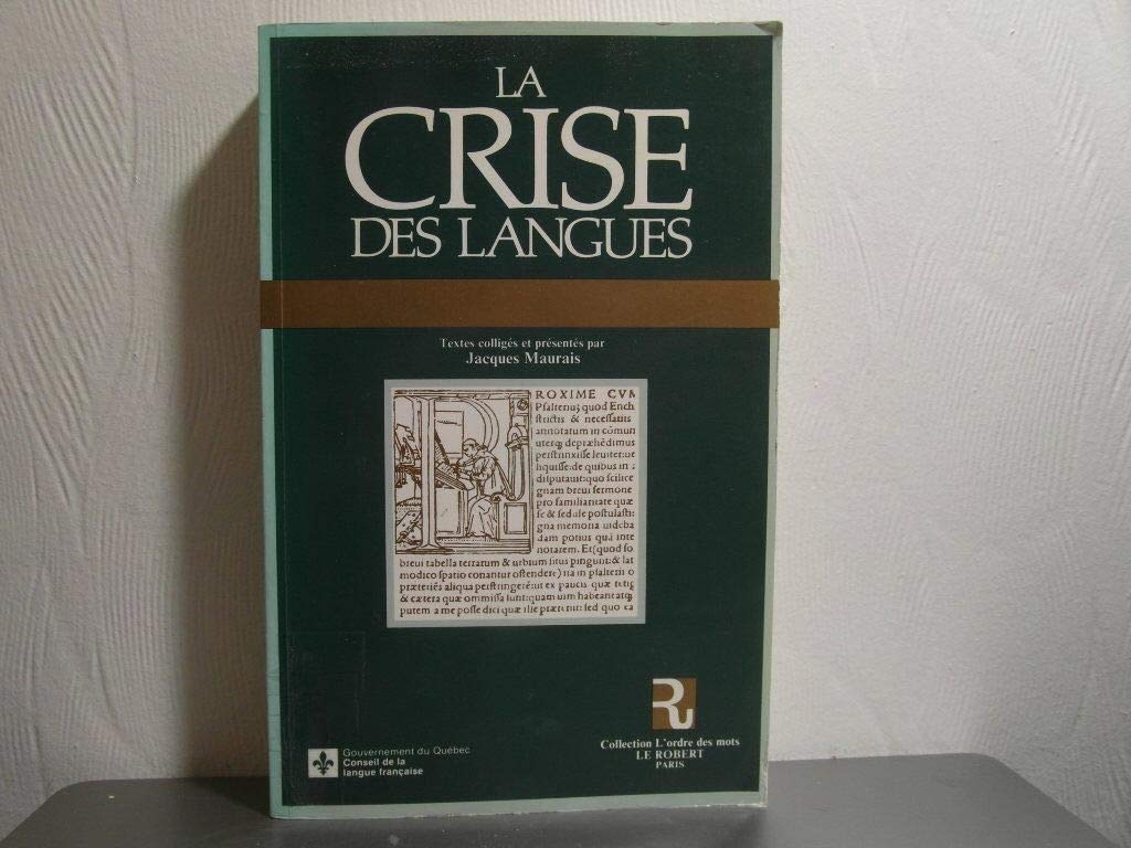 La crise des langues. / textes colliges et presentes (Finedi) Books