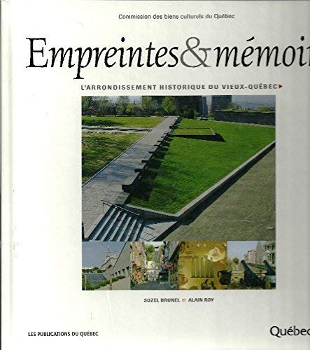 Empreintes et memoire arrondissement historique vieux queb book