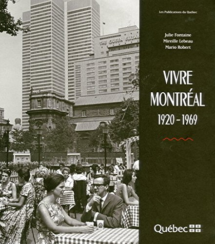 VIVRE MONTREAL Politics & History
