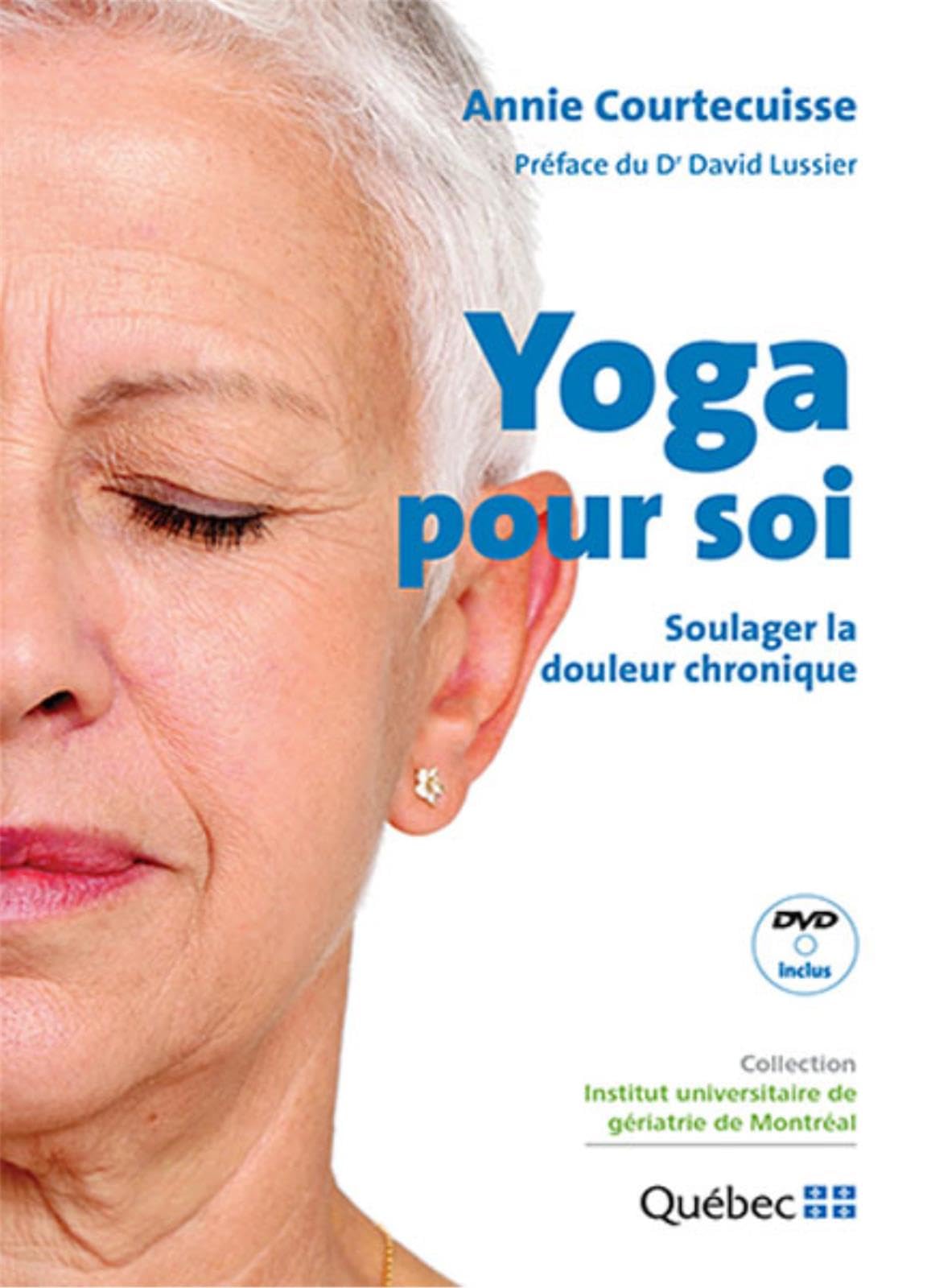 Yoga pour soi: Soulager la douleur chronique Lifestyle