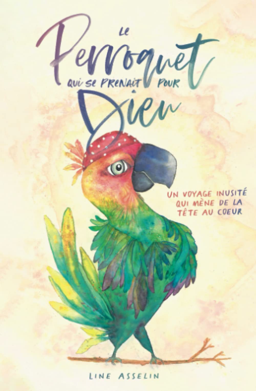 Le perroquet qui se prenait pour Dieu book