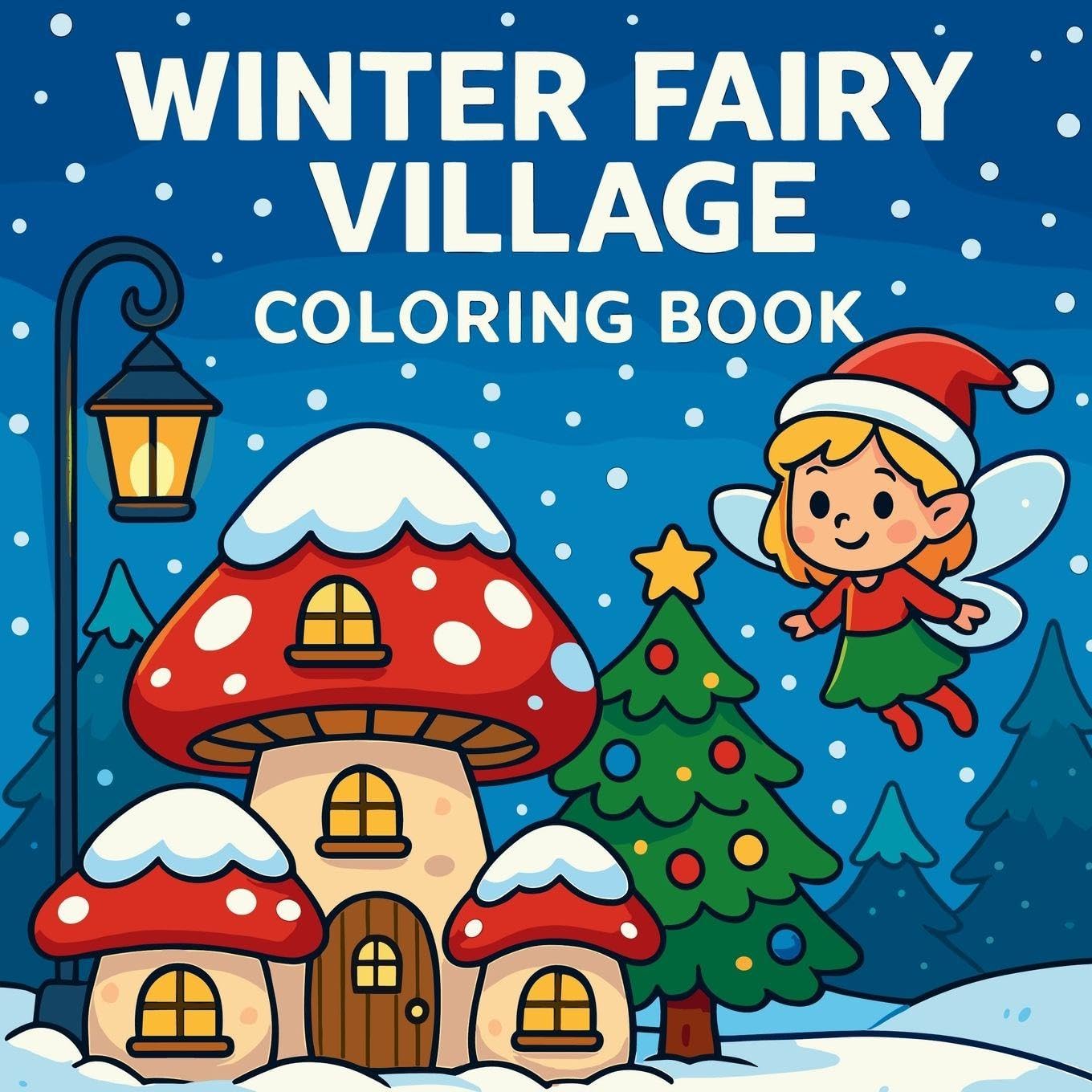 Winter Fairy Village - Coloring Book Non-fiction