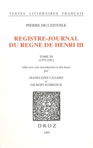 Registre-journal du règne de Henri III, tome 3 book