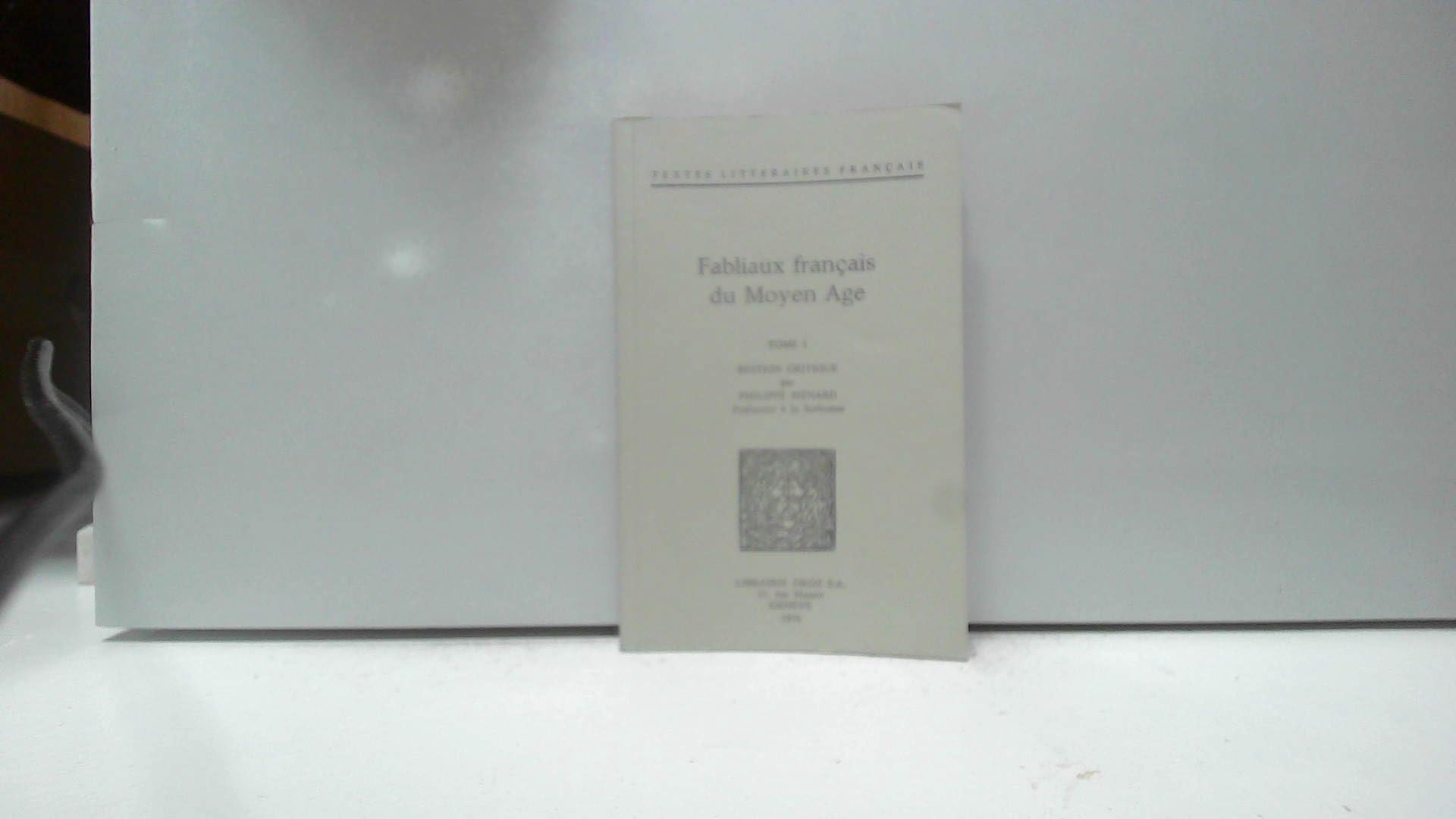 Fabliaux Francais Du Moyen Age: Revue, Corrigee Et Augmentee: Deuxième édition, revue, corrigée et augmentée (Textes Litteraires Francais, Band 270) Contemporary literature