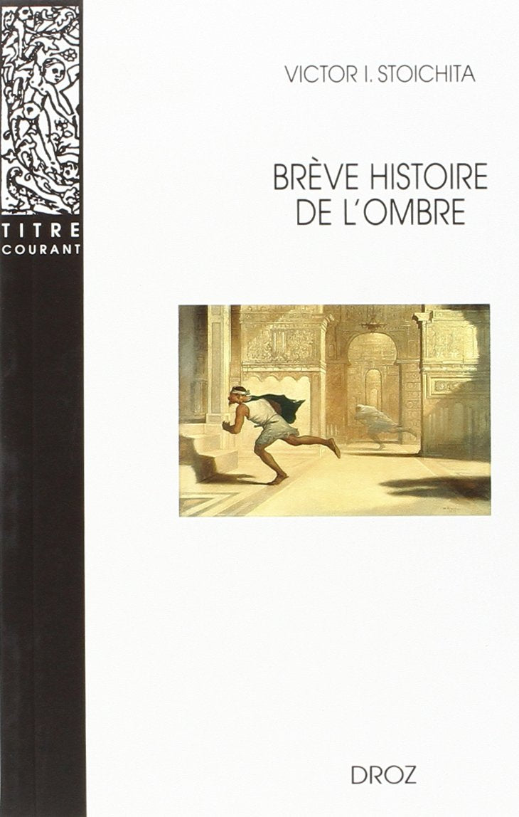 BREVE HISTOIRE DE L'OMBRE Books