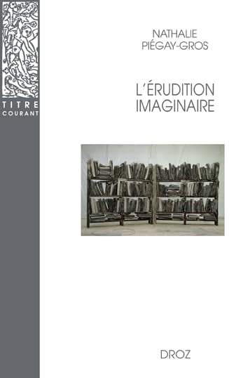 L'erudition Imaginaire (Titre Courant, Band 39) Contemporary literature